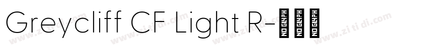 Greycliff CF Light R字体转换 Greycliff CF Light R字体转换
